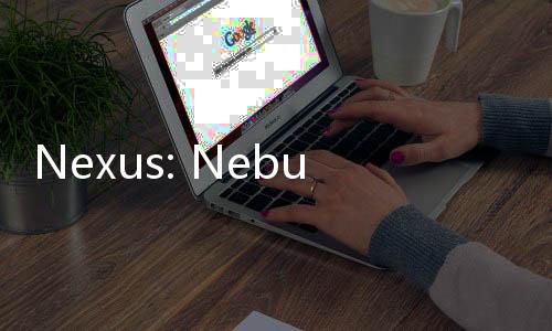 Nexus: Nebula Echoes星云回声官方版