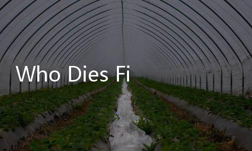 Who Dies First