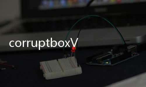 corruptboxV3